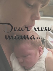 dear new mama